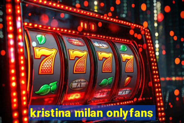 kristina milan onlyfans